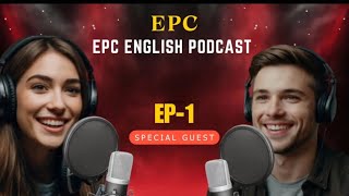 E P C English Podcast  quotHealthy Habits Your Path to Better Livingquot [upl. by Ylrahc778]