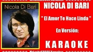 Nicola Di Bari  El Amor Te Hace Linda  KARAOKE DEMO Nº 01 [upl. by Deroo]