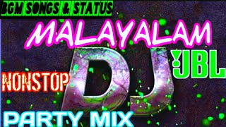 Malayalam DJ Remix NonStop Mix 2020🔥  Car Music  Party Music 2020 BASS 1 [upl. by Eelarol]