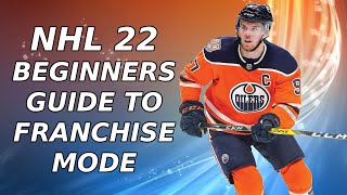 NHL 22 Beginners Guide to Franchise Mode  InDepth WalkthroughTutorial of EAs NHL Franchise Mode [upl. by Ramad]