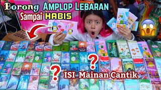 BORONG SEMUA AMPLOP LEBARAN BERHADIAH DI PASAR SAMPAI HABIS  Isi nya Mainan Cantik Kok Aneh [upl. by Yennor]