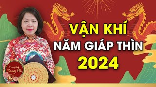 Chuyên gia phong thuỷ Song Hà dự đoán Vận khí năm 2024 Giáp Thìn  Phong Thuỷ Song Hà TV [upl. by Hserus]