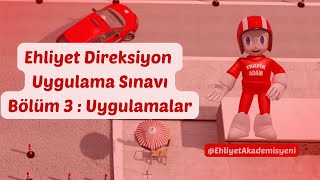 Ehliyet Direksiyon Uygulama Sınavı Bölüm 3 Uygulamalar [upl. by Hannaj]