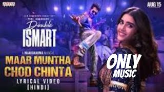 Maar Muntha Chod Chinta  Double ismart  Just music [upl. by Notxap]