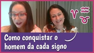 LIVE COMO CONQUISTAR O HOMEM DE CADA SIGNO [upl. by Tomlinson962]