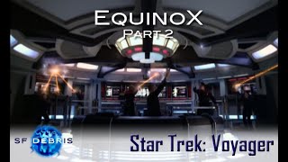 A Look at Equinox Part 2 Voyager [upl. by Lightfoot]