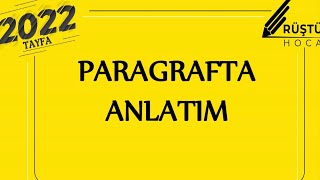 Paragrafta Anlatım  Anlatım Biçimi Anlatım ilkeleri Düşünceyi Geliştirme Yolları  RÜŞTÜ HOCA [upl. by Annaynek]