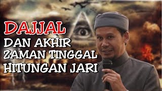 Dajjal amp Akhir Zaman Tinggal Hitungan Jari  Ustadz Rahmat Baequni [upl. by Ydne]