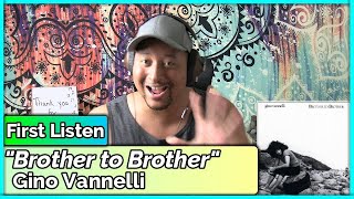 Gino Vannelli Brother to Brother REACTION amp REVIEW [upl. by Arvad]