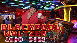 Waltzer Blackpool 19802021 [upl. by Reyotal]