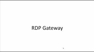 Remote Desktop Protocol RDP Gateway [upl. by Ielirol]