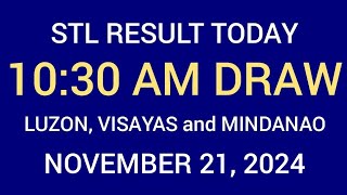 STL Result 1030 am Draw November 21 2024 STL Luzon Visayas and Mindanao STL Batangas LIVE Result [upl. by Darees446]