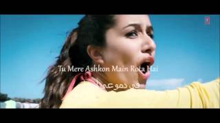 Galliyan Ek Villain  Lyrics  arabic subtitlrs [upl. by Kilah]