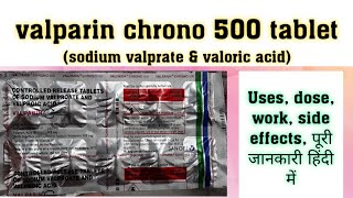 valparin chrono 500mg tabletsodium valprate amp valproic acidusedose wrkside effects पूरी जानकारी [upl. by Atiuqa620]