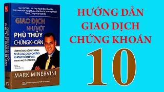 Giao dịch như một phù thủy chứng khoán Phần 10 [upl. by Laurence]