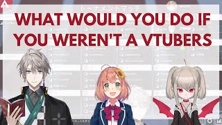 What would you do if you werent a Vtubers  Kaida Haru • Honma Himawari • Makaino Ririmu Nijisanji [upl. by Okime299]