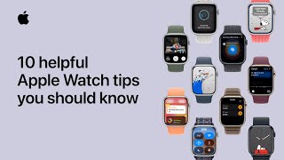 10 helpful Apple Watch tips you should know  Apple Support [upl. by Nylaf]