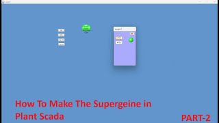 How to make the Supergeine in Plant Scada PART2  schneider automation scada [upl. by Kenric]
