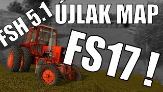 ÚJLAK MAP FS17ben TESZT  LINK A LEÍRÁSBAN FSH moddihg 51 [upl. by Reinar]