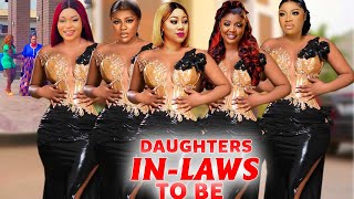 Daughter Inlaws To Be Complete Season 2024 Latest Nigerian Nollywood Movie [upl. by Nafri]