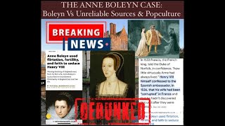 The Anne Boleyn Case Boleyn Vs Unreliable Sources amp Pop Culture Episode 3 [upl. by Katharyn]