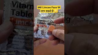 🔥क्या Limcee Tablet Face पर लगा सकते है 🙄 Limcee for Face limcee vitaminc nutrition99 [upl. by Yelnoc419]