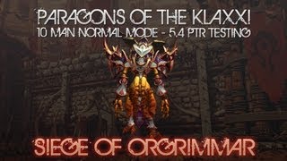 Paragons of the Klaxxi  10 Man Normal Mode 54 PTR [upl. by Yrotciv]