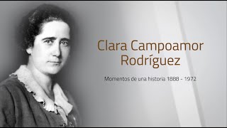 Clara Campoamor Momentos de una historia 18881936 [upl. by Remle107]