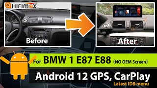 1025 BMW 1 Series E87 Android 12 GPS Navigation screen w ID8 menu  Apple Carplay iDrive knob [upl. by Letnuhs]