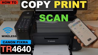 Canon Pixma TR4640 Copy Print amp Scan Video [upl. by Adohr428]