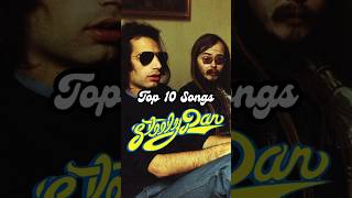 Top 10 STEELY DAN SONGS steelydan donaldfagen walterbecker classicrock yachtrock youtubeshorts [upl. by Annaek]