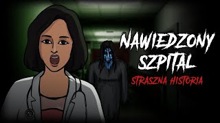 Nawiedzony szpital  Animowana Straszna Historia  Odcinek 38 [upl. by Wyn750]