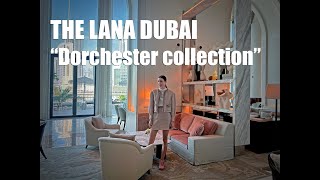 THE LANA DUBAI  “Dorchester collection” [upl. by Orestes]