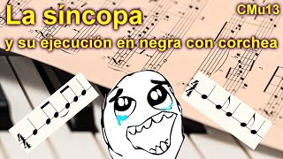 La síncopa y su ejecución en negra con corchea Lección musical 13 INTERACTIVA FÁCIL Y DIVERTIDA [upl. by Staten]