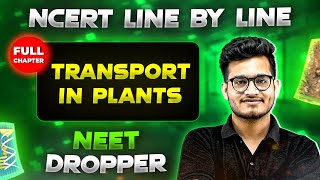 Transport in Plants FULL CHAPTER  NCERT Class 11th Botany  Chapter 8  Yakeen NEET [upl. by Inanaup]