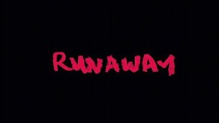 Runaway [upl. by Vargas]