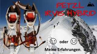 Petzl Irvis Hybrid  der Testberichtwas können sie und für was sind sie sinnvoll Haltbarkeit [upl. by Leinnad]