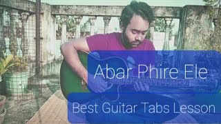 Abar Phire Ele  Best Guitar Tabs Lesson [upl. by Jeno]