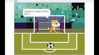 Tutorial SCRATCH  Membuat Game sepak bola [upl. by Kerekes]