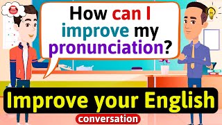 Improve English Speaking Skills Everyday Tips to speak in English English Conversation Practice [upl. by Havelock]