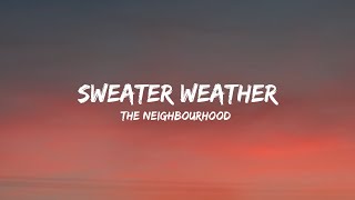 The Neighbourhood  Sweater Weather Lyrics [upl. by Henri870]