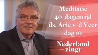 Meditaties lijdenstijd ds Arie van der Veer 10  Er is een Verlosser [upl. by Einneg]