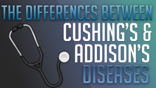 Differences Between Cushings and Addison’s [upl. by Gorski589]