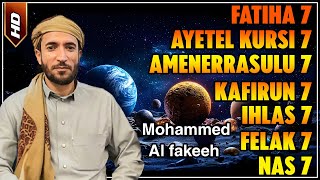 Surah Al Fatihah 7x Ayat Kursai 7x Al Ikhlas 7x AlFalaq 7x An Nas 7x by sheikh mohamed al faqih [upl. by Acimak]