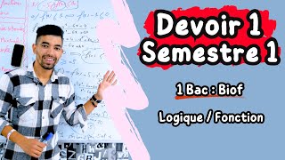 Devoir 1 Semestre 1 Maths  1Bac Biof  Logique  Fonctios  تصحيح فرض الأول الدورة الأولى  1 باك [upl. by Notsnhoj]