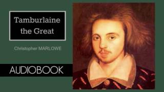 Tamburlaine by Christopher Marlowe  Audiobook  Part 12 [upl. by Aitnuahs200]