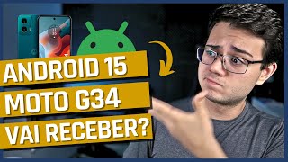 MOTO G34 VAI ATUALIZAR Quando chega o Android 15 O que muda DESCUBRA TUDO🚀 [upl. by Lilybelle]