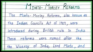 Essay on Minto Morley Reforms Minto Morley Reforms Essay in English [upl. by Ariahay]