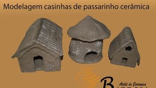 Modelagem casinhas de passarinho cerâmica [upl. by Weldon]