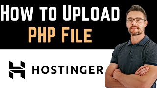 ✅ How To Upload PHP File in Hostinger Full Guide [upl. by Esele]